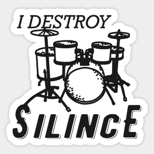 Drummer - I destroy silence Sticker